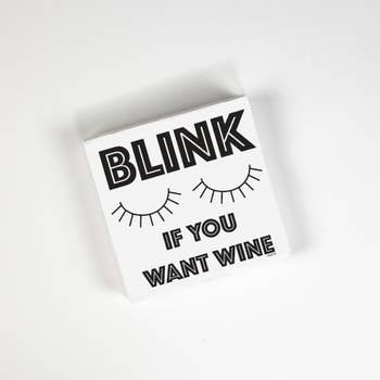 BLINK IF YOU WANT WINE COCKTAIL NAPKIN